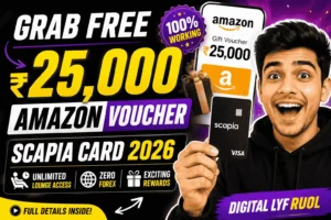 FREE ₹25,000 Free AMAZON GIFT VOUCHER – Scapia Credit Card Referral Trick 2026